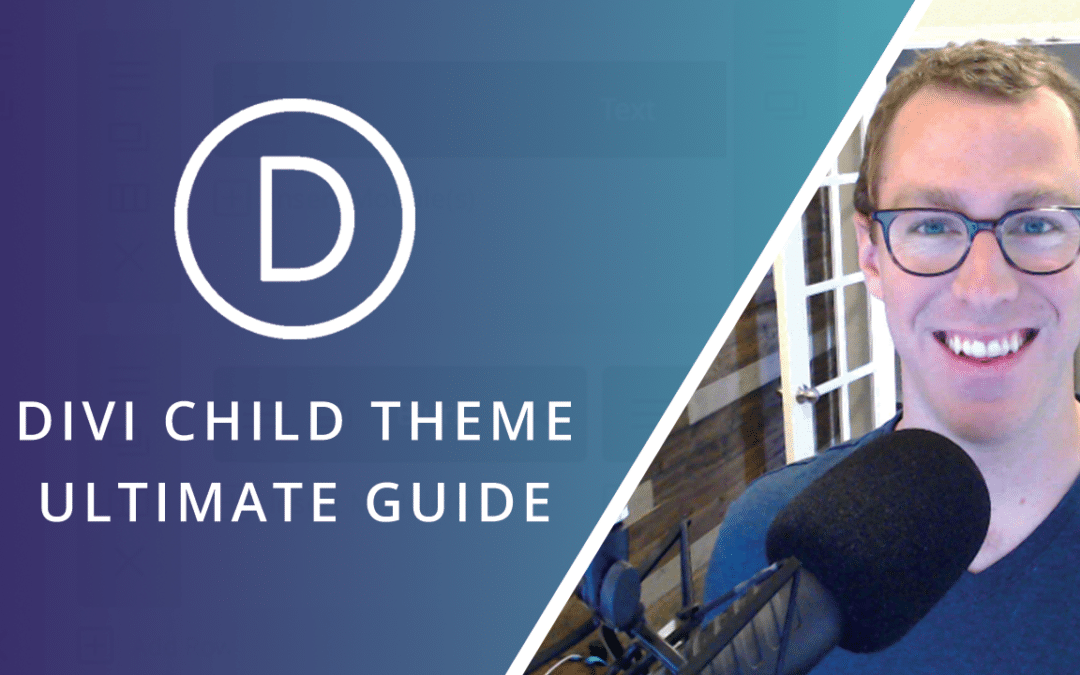The Ultimate Divi Child Theme Guide