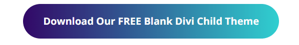 Divi Life free blank child theme